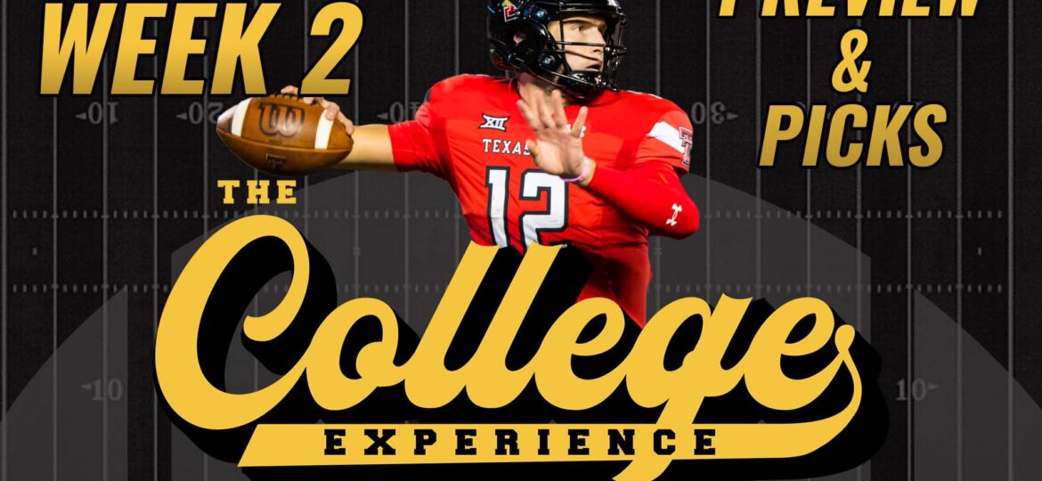 College Football Week 2 Preview Preview & Picks | The College Football Experience (Ep. 1431)