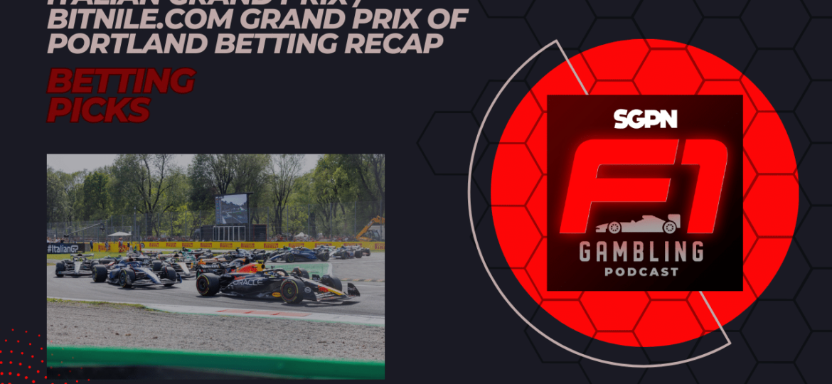 Italian Grand Prix / INDYCAR Betting Recap 2023 I F1 Gambling Podcast (Ep. 39)