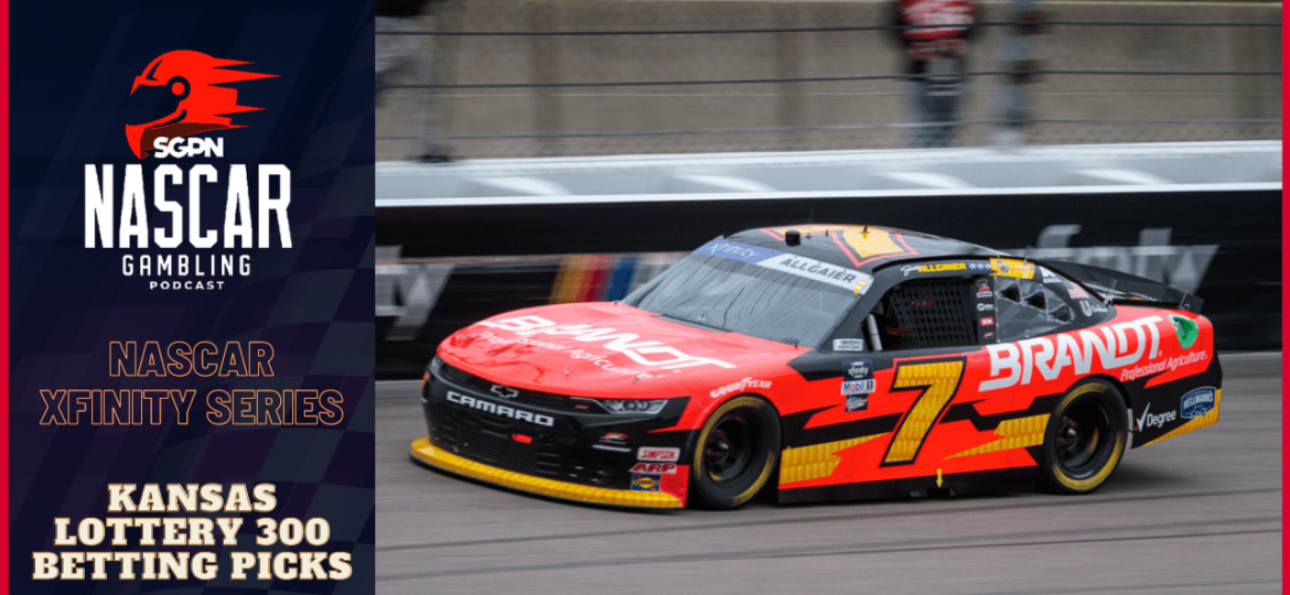 Kansas Lottery 300 Betting Picks 2023 I NASCAR Gambling Podcast (Ep. 257)
