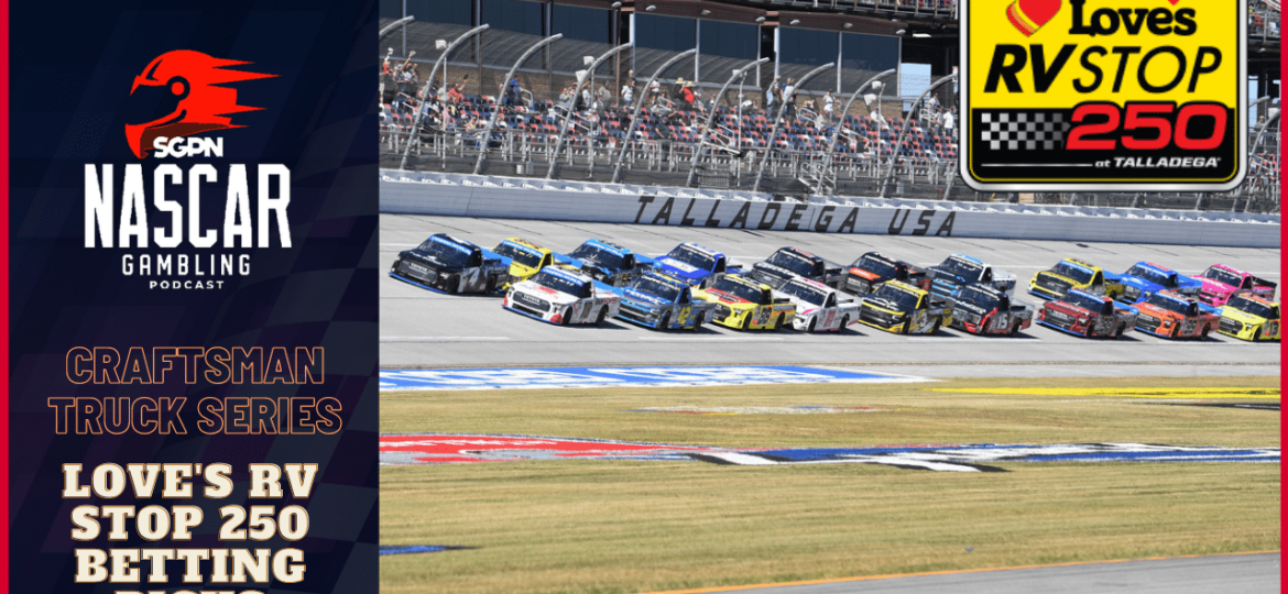 Love's RV Stop 250 Betting Picks 2023 I NASCAR Gambling Podcast (Ep. 272)