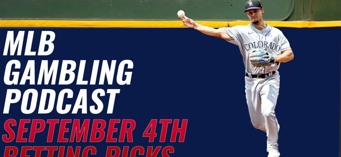 MLB Betting Picks 9/4/23 | MLB Gambling Podcast (Ep.385)