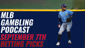 MLB Betting Picks – 9/7/23 | MLB Gambling Podcast (Ep. 388)