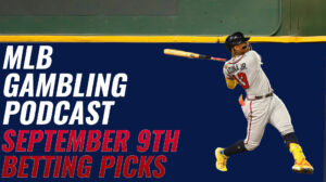 MLB Betting Picks – 9/9/23 | MLB Gambling Podcast (Ep. 390)