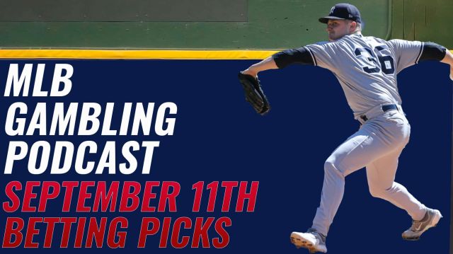 MLB Betting Picks 9/11/23 | MLB Gambling Podcast (Ep.391)