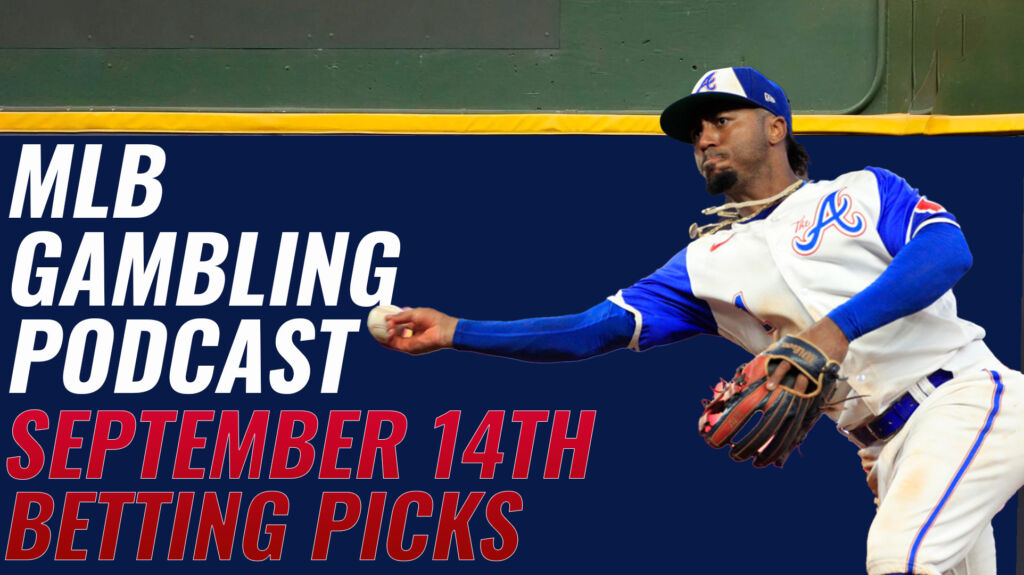 MLB Betting Picks 9/14/23 | MLB Gambling Podcast (Ep. 394)