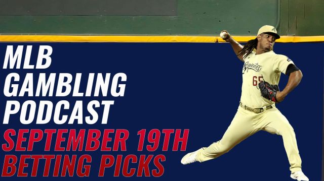 MLB Betting Picks - 9/19/23 | MLB Gambling Podcast Ep.398