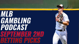 MLB Betting Picks – 9/2/23 | MLB Gambling Podcast (Ep. 384)