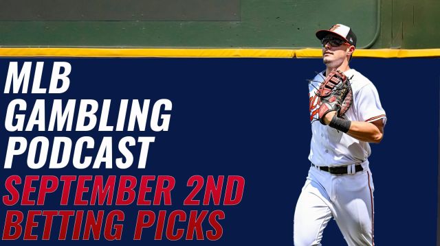 MLB Betting Picks – 9/2/23 | MLB Gambling Podcast (Ep. 384)
