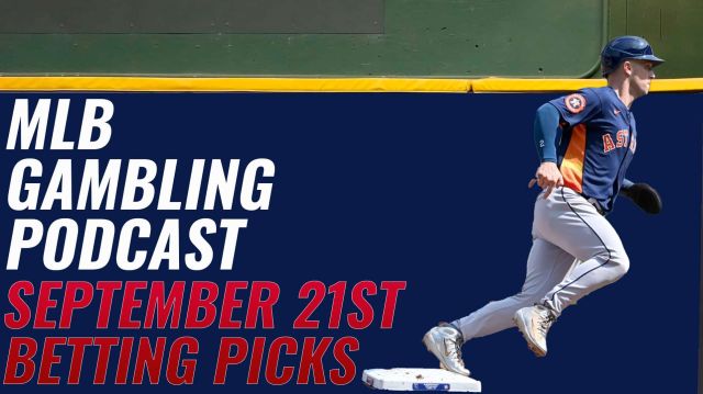 MLB Betting Picks 9/21/23 | MLB Gambling Podcast (Ep.400)