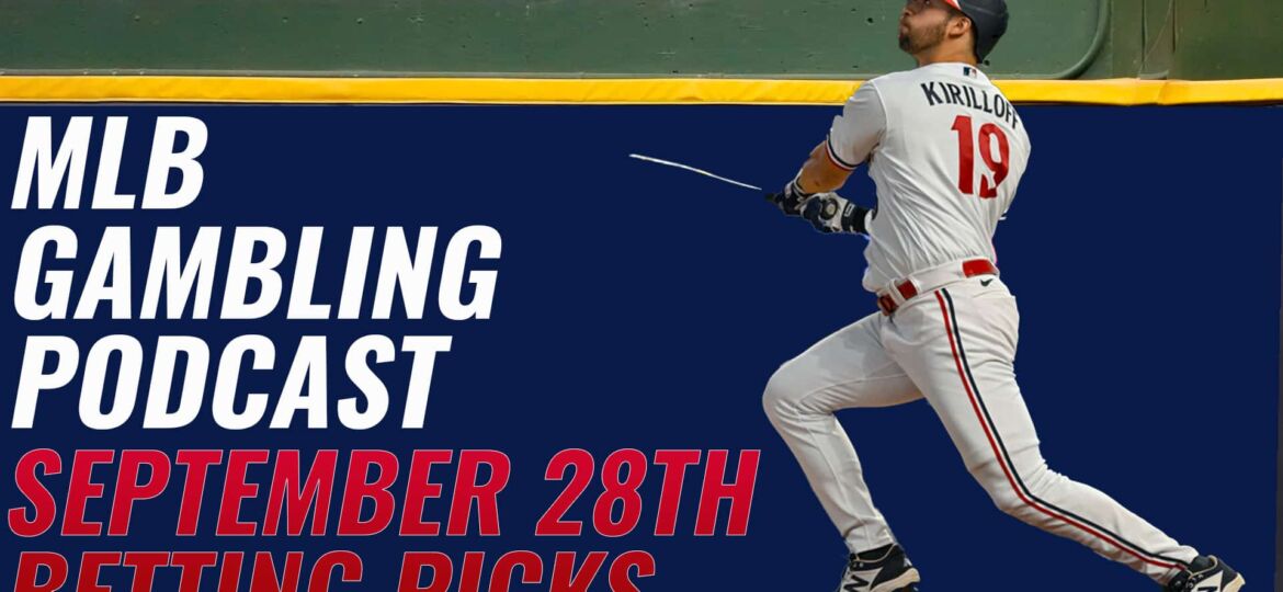 MLB Betting Picks – 9/28/23 | MLB Gambling Podcast (Ep. 406)