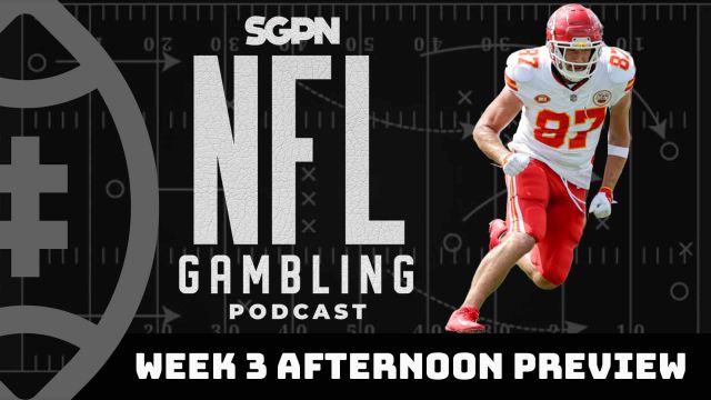 NFL Week 3 Afternoon Games Preview & Picks | NFL Gambling Podcast (Ep. 191)