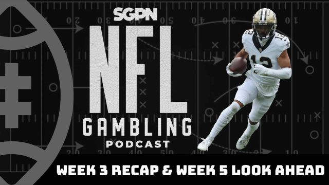 2023 NFL Week 3 Recap + Week 5 Lookahead Lines | NFL Gambling Podcast (Ep. 194)