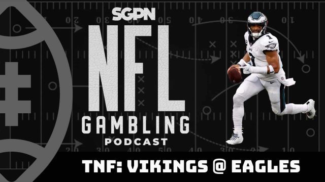 NFL Thursday Night Football: Vikings vs. Eagles Picks + DFS Preview | NFL Gambling Podcast (Ep. 185)