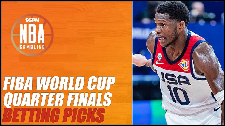 2023 FIBA World Cup Quarterfinals Betting Picks | NBA Gambling Podcast (Ep. 592)