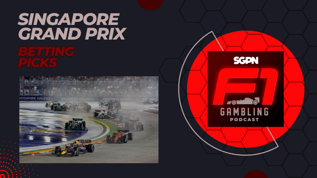Singapore Grand Prix Betting Picks 2023 I F1 Gambling Podcast (Ep. 40)