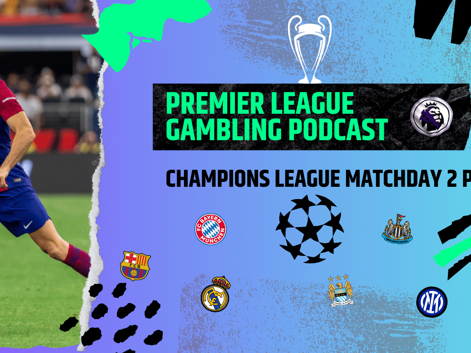 Champions League Matchday 2 Picks | Premier League Gambling Podcast (Ep. 117)