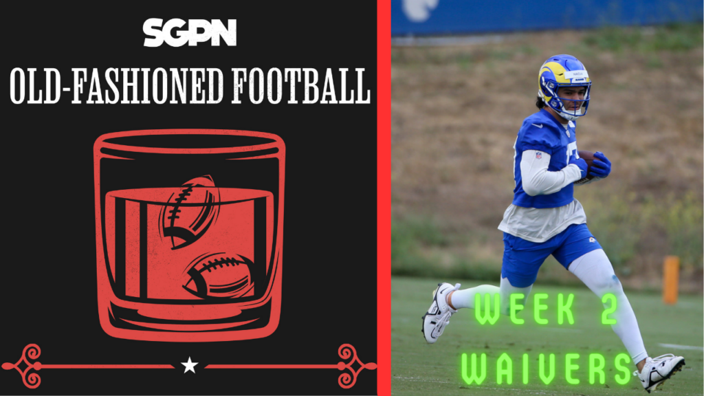 Fantasy Football Week 2 Waiver Wires + Willett Review | Old-Fashioned Football (Ep. 67)