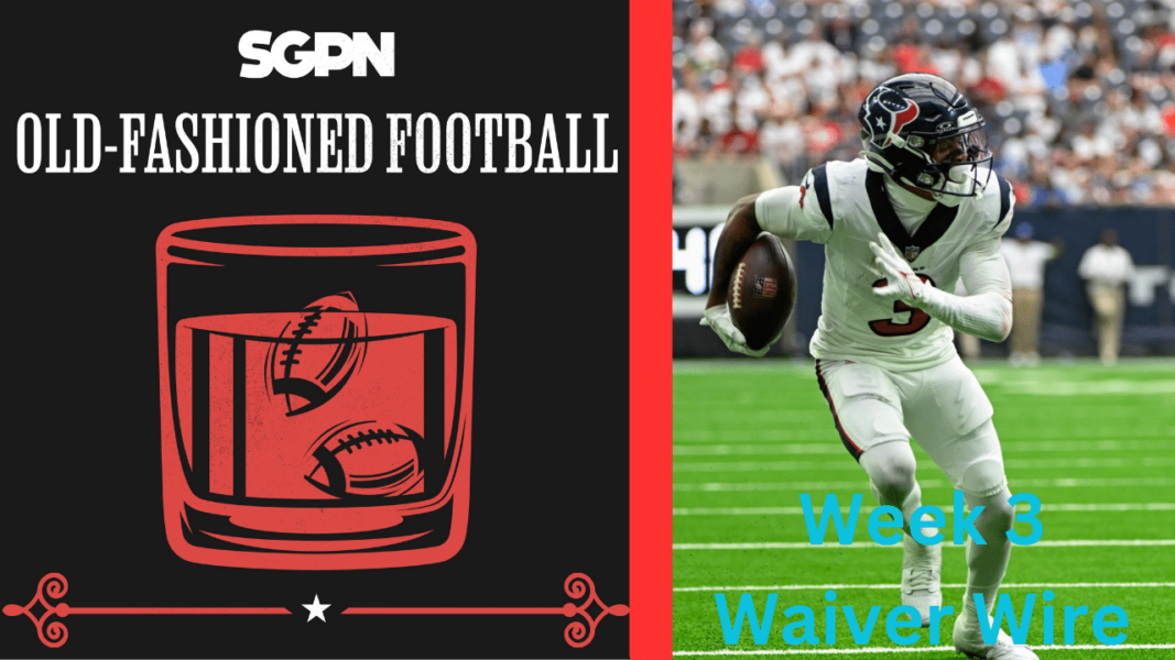 Fantasy Football Week 3 Waiver Wires + Heaven's Door Review | Old-Fashioned Football (Ep. 69)