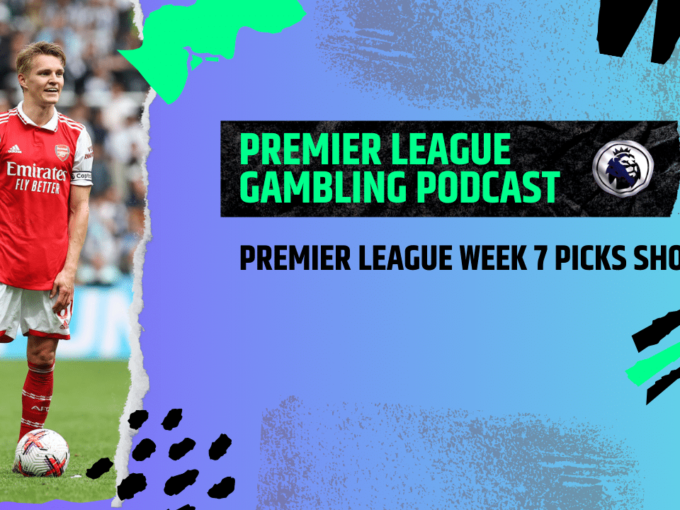 Premier League Matchday 7 Picks | Premier League Gambling Podcast (Ep. 116)