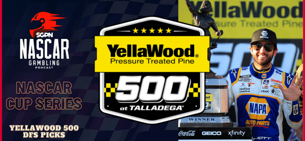 YellaWood 500 DFS Picks 2023 I NASCAR Gambling Podcast (Ep. 273)