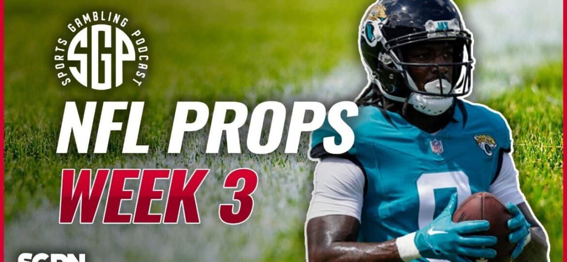 NFL Prop Bets Week 3