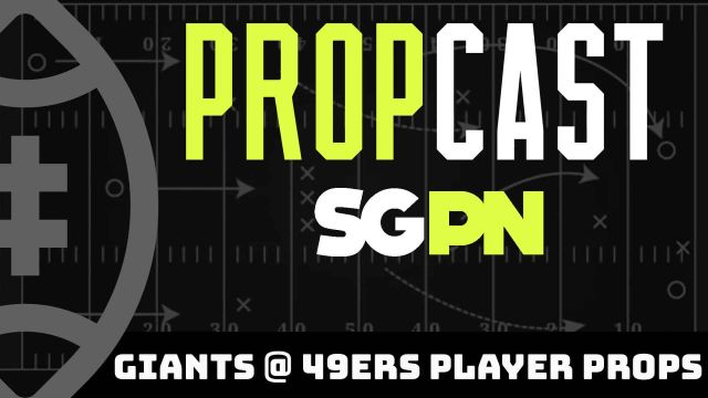 Thursday Night Football Player Props: Giants vs. 49ers | The Propcast (Ep. 216)