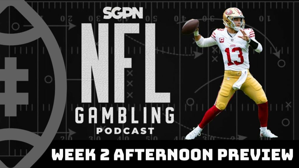 NFL Week 2 Afternoon Games Preview & Picks | NFL Gambling Podcast (Ep. 187)