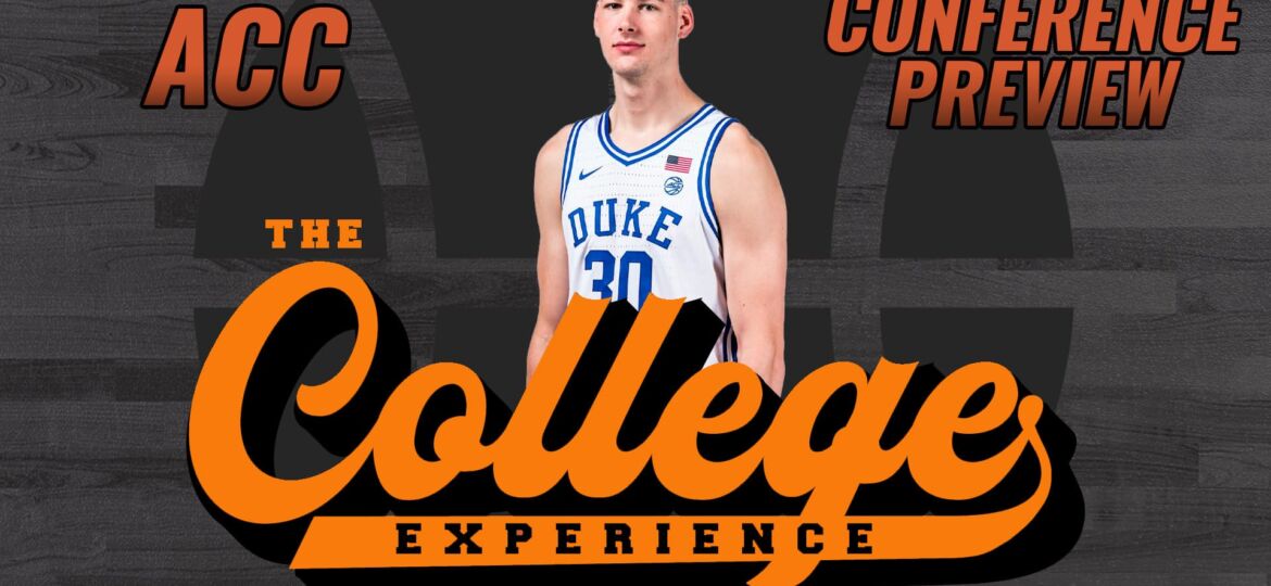 ACC Basketball Conference Preview & Picks | The College Basketball Experience (Ep. 389)
