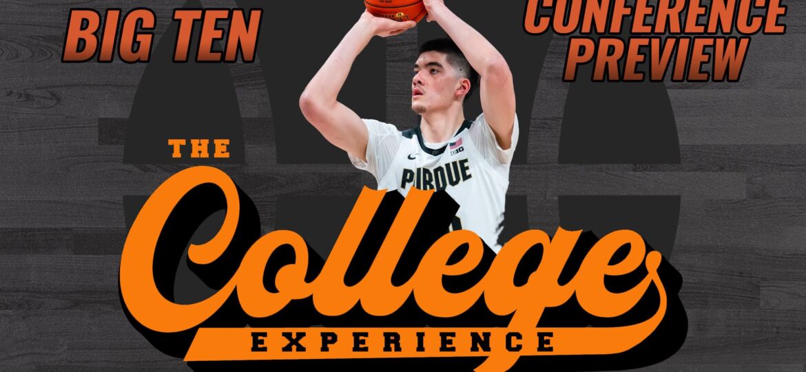 Big Ten College Basketball Conference Season Preview | The College Basketball Experience