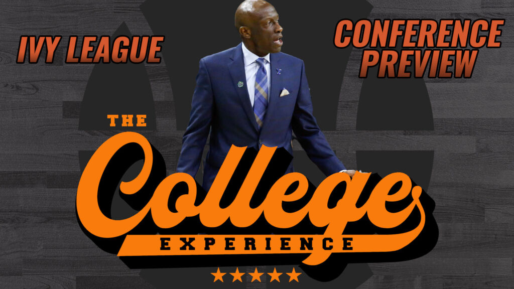 Ivy League College Basketball Conference Season Preview 2023-24 | The College Basketball Experience