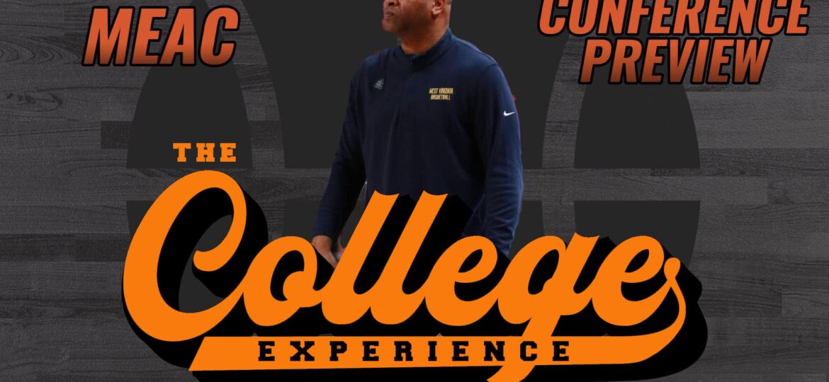 Mid-Eastern Athletic Conference (MEAC) College Basketball Season Preview | The College Basketball Experience