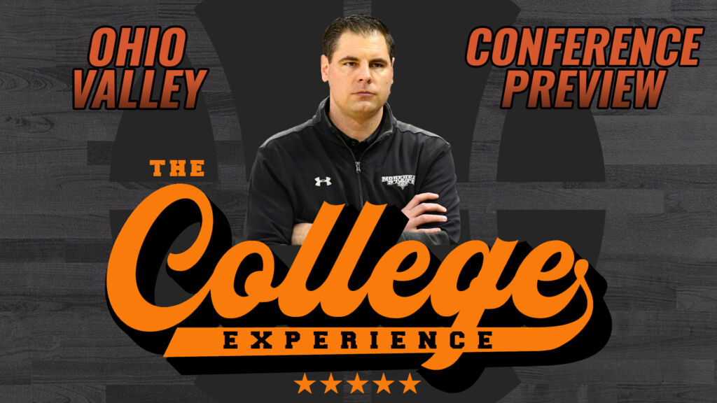 Ohio Valley (OVC) College Basketball Conference Season Preview | The College Basketball Experience (Ep. )