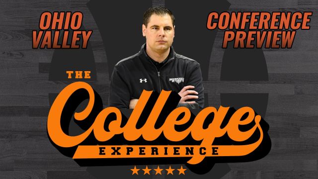 Ohio Valley (OVC) College Basketball Conference Season Preview | The College Basketball Experience (Ep. )