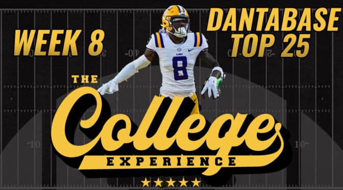 College Football Week 8 Dantabase Top 25 | The College Football Experience (Ep. 1475)