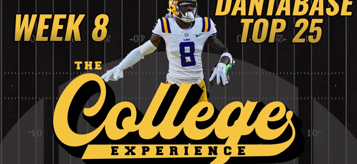 College Football Week 8 Dantabase Top 25 | The College Football Experience (Ep. 1475)