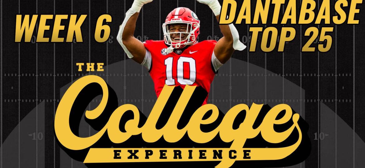 Dantabase College Football Top 25 Revealed | The College Football Experience (Ep. 1454)