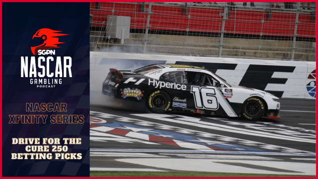 Drive for the Cure 250 Betting Picks I NASCAR Gambling Podcast (Ep. 277)