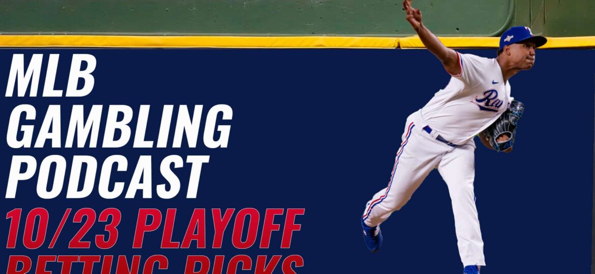MLB Playoff Picks 10/23/23 | MLB Gambling Podcast (Ep.424)