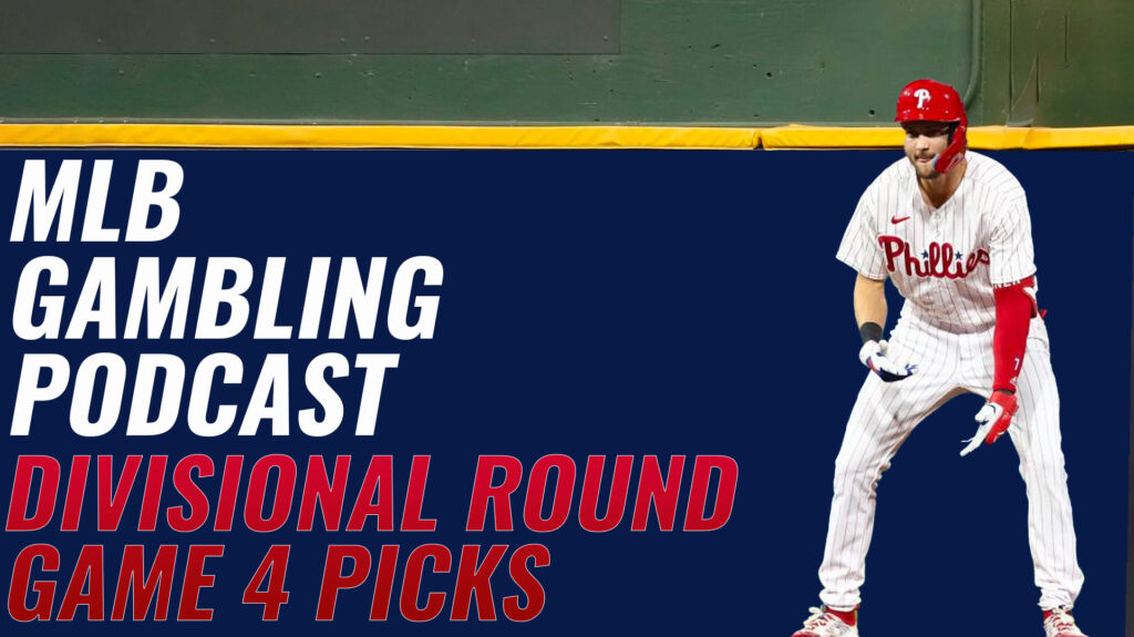 Atlanta Braves vs. Philadelphia Phillies Game 4 Picks - 10/12/23 | MLB Gambling Podcast (Ep. 417)
