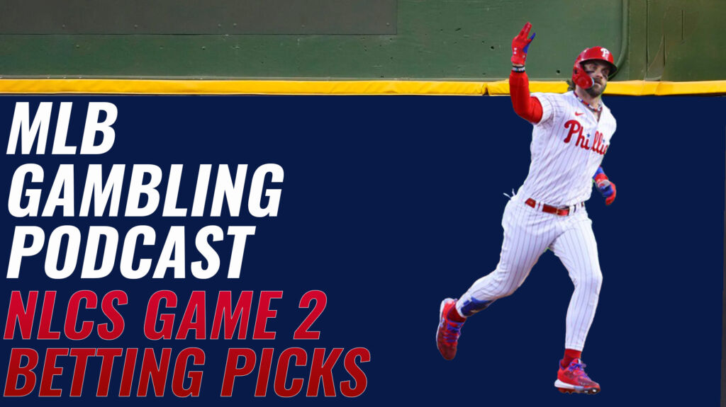 NLCS Game 2 Picks | MLB Gambling Podcast (Ep. 420)
