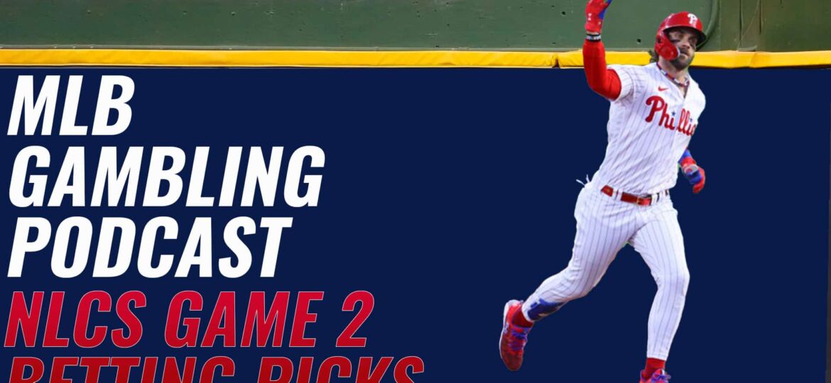 NLCS Game 2 Picks | MLB Gambling Podcast (Ep. 420)