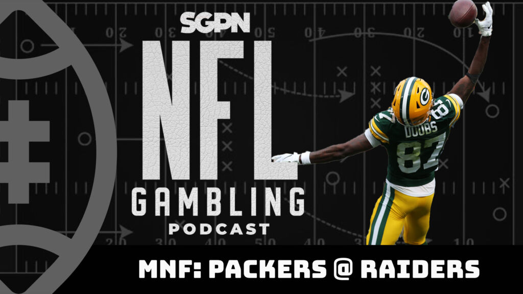 Monday Night Football Betting Picks: Packers vs. Raiders | NFL Gambling Podcast (Ep. 203)