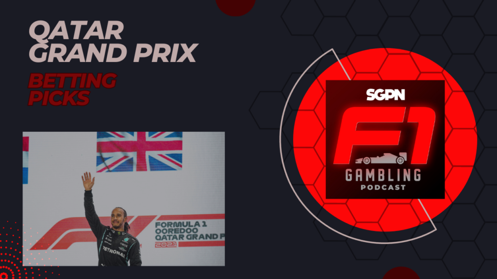 Qatar Grand Prix Betting Picks 2023 I F1 Gambling Podcast (Ep. 42)