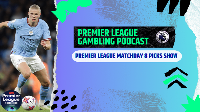 Premier League Matchday 9 Picks | Premier League Gambling Podcast (Ep.122)