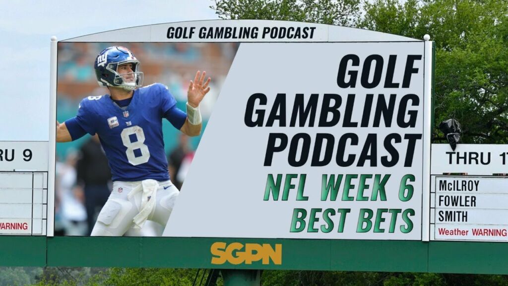 NFL Week 6 Best Bets | Golf Gambling Podcast (Ep. 311)