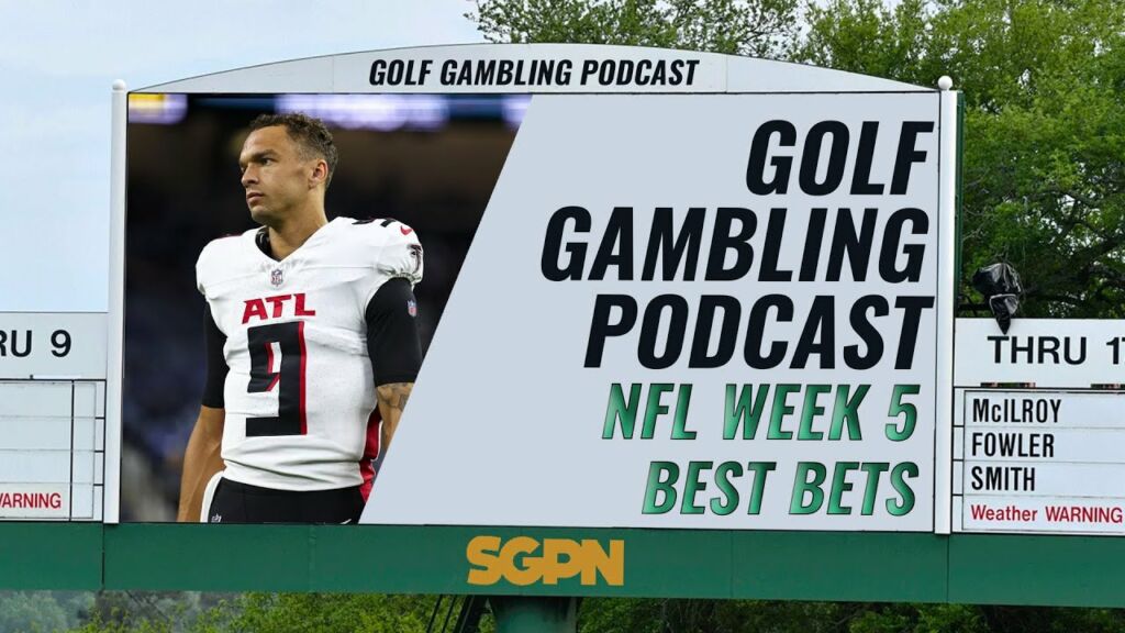 NFL Week 5 Best Bets | Golf Gambling Podcast (Ep. 308)