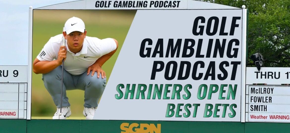 2023 Shriners Children's Open Championship Best Bets & Predictions | Golf Gambling Podcast (Ep. 310)