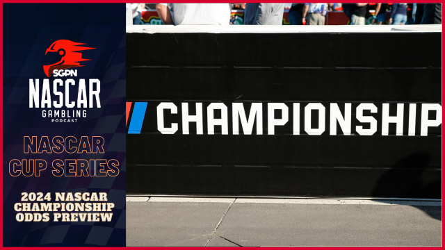 2024 NASCAR Championship Odds Preview I NASCAR Gambling Podcast (Ep. 302)
