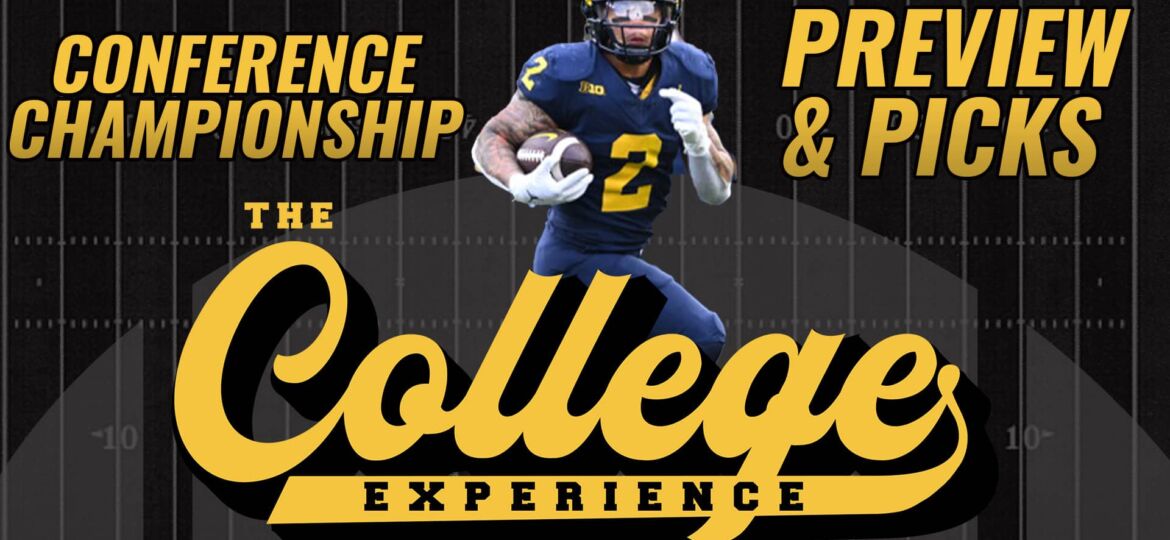 College Football Conference Championship Preview & Picks | The College Football Experience (Ep. 1532)