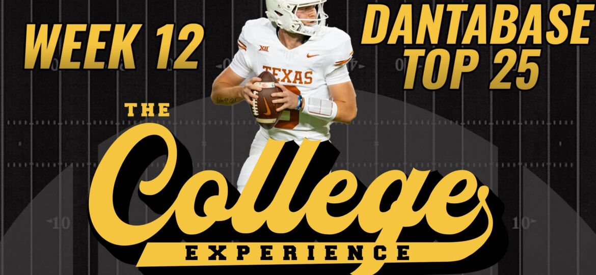 College Football Week 12 Dantabase Top 25 Rankings | The College Football Experience (Ep. 1519)